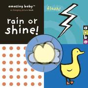 Cover of: Amazing Baby: Rain or Shine! (Amazing Baby)