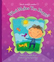 Cover of: What Makes You Happy? (Magic Door to Learning)