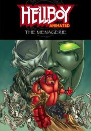 Cover of: Hellboy Animated Volume 3: The Menagerie (Hellboy Animated)