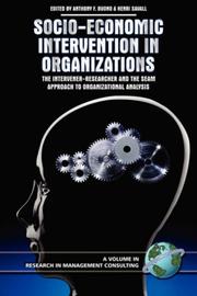 Socio-economic intervention in organizations : the intervener-researcher and the SEAM approach to organizational analysis