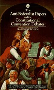 Cover of: The Anti-Federalist papers ; and, The constitutional convention debates