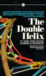 Cover of: The Double Helix: A Personal Account of the Discovery of the Structure of DNA