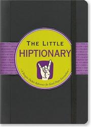 Cover of: LITTLE HIPTIONARY