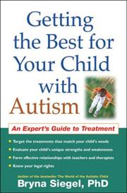 Cover of: Getting the Best for Your Child with Autism: An Expert's Guide to Treatment