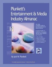 Cover of: Plunkett's Entertainment & Media Industry Almanac 2004: The Only Complete Guide to the Trends, Technologies and Companies Changing the Way the World Uses ... Entertainment & Media Industry Almanac)