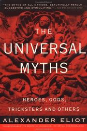 The universal myths : heroes, gods, tricksters, and others