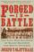 Cover of: Forged in Battle