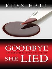 Cover of: Goodbye, She Lied
