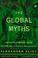 Cover of: The global myths