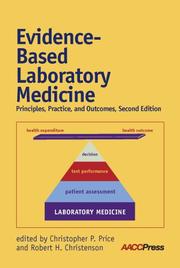 Cover of: Evidence-Based Laboratory Medicine: Principles, Practice, and Outcomes, 2nd Edition