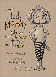 Cover of: Judy Moody está de mal humor, de muy mal humor (Judy Moody Was in a Mood. Not a Good Mood. A Bad Mood) by Megan McDonald