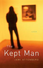 Cover of: The Kept Man by Jami Attenberg