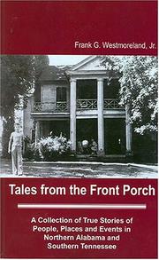 Tales from the Front Porch Frank G. Westmoreland Jr.