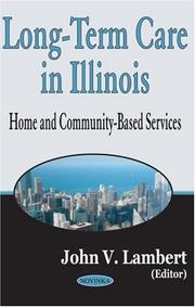 Cover of: Long-term Care In Illinois: Home And Community-based Services