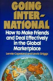 Cover of: Going international: how to make friends and deal effectively in the global marketplace