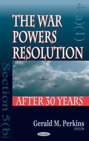 Cover of: The War Powers Resolution After Thirty Years
