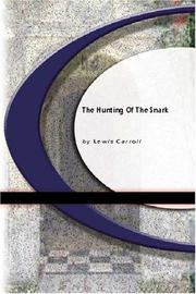 Cover of: The Hunting of The Snark by Lewis Carroll