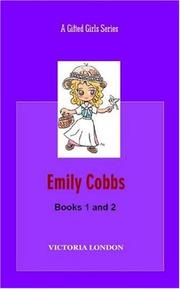 Cover of: Emily Cobbs:  Books 1 and 2 - Emily Cobbs and the Naked Painting (Book 1) and Emily Cobbs and the Secret School (Book 2): A Gifted Girls Series Book