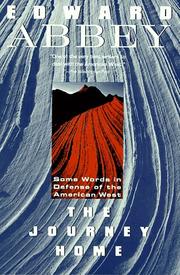 Cover of: The journey home: some words in defense of the American West