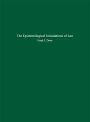 The Epistemological Foundations of Law by Isaak I. Dore