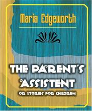 Cover of: The Parent's Assistent or Stories for Children - 1869 by Maria Edgeworth