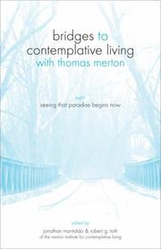 Bridges to contemplative living with Thomas Merton