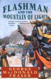 Cover of: Flashman and the mountain of light: from the Flashman papers, 1845-46