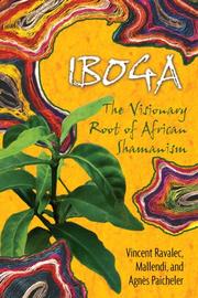 Iboga by Vincent Ravalec, Mallendi, Agnès Paicheler