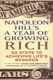 Cover of: Napoleon Hill's A year of growing rich: fifty-two steps to achieving life's rewards