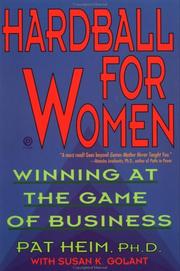 Cover of: Hardball for women by Pat Heim