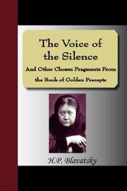 Cover of: The Voice of the Silence And Other Chosen Fragments From the Book of Golden Precepts