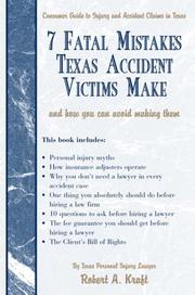 Cover of: 7 Fatal Mistakes Texas Accident Victims Make