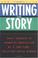 Cover of: Writing for Story
