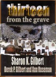 Cover of: 13 From the Grave | Sharon K. Gilbert