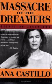 Massacre of the dreamers by Ana Castillo