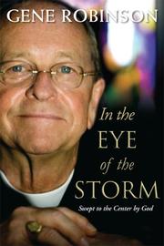 In the Eye of the Storm by Gene Robinson, V. Gene Robinson