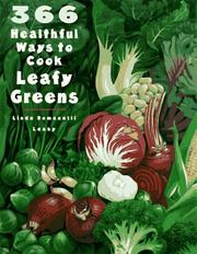 Cover of: 366 healthful ways to cook leafy greens by Linda Romanelli Leahy