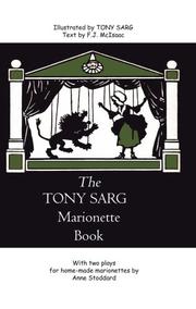 The Tony Sarg Marionette Book by F.J. McIsaac; Anne Stoddard