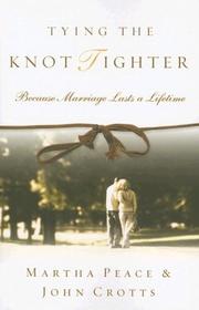 Cover of: Tying the Knot Tighter: Because Marriage Lasts a Lifetime