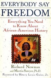 Cover of: Everybody say freedom by Newman, Richard
