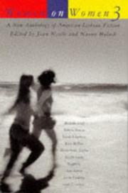 Cover of: Women on women 3 : an anthology of American lesbian short fiction / edited by Joan Nestle and Naomi Holoch. | Joan Nestle