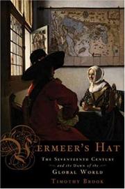 Cover of: Vermeer's Hat: The Seventeenth Century and the Dawn of the Global World