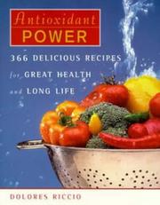 Cover of: Antioxidant power: 366 delicious recipes for great health and long life