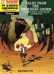 Cover of: Classics Illustrated Deluxe #2: Tales of the Brothers Grimm (Classics Illustrated Deluxe Graphic Novels)
