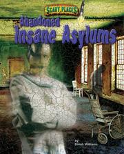 Cover of: Abandoned Insane Asylums (Scary Places)