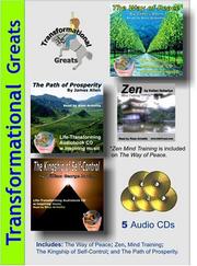 Cover of: Transformational Greats Audiobooks: The Path of Prosperity / The Way of Peace / Zen Mind Control / The Kingship of Self-Control