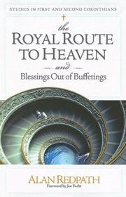 Cover of: The Royal Route to Heaven and Blessings Out of Buffetings: Studies in 1 and 2 Corinthians