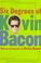 Cover of: Six degrees of Kevin Bacon