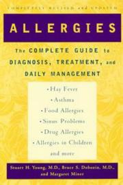 Cover of: Allergies: The Complete Guide to Diagnosis, Treatment, and Daily Management