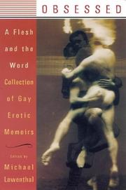 Cover of: Obsessed: A Flesh and the Word Collection of Gay Erotic Memoirs (Flesh and the Word)